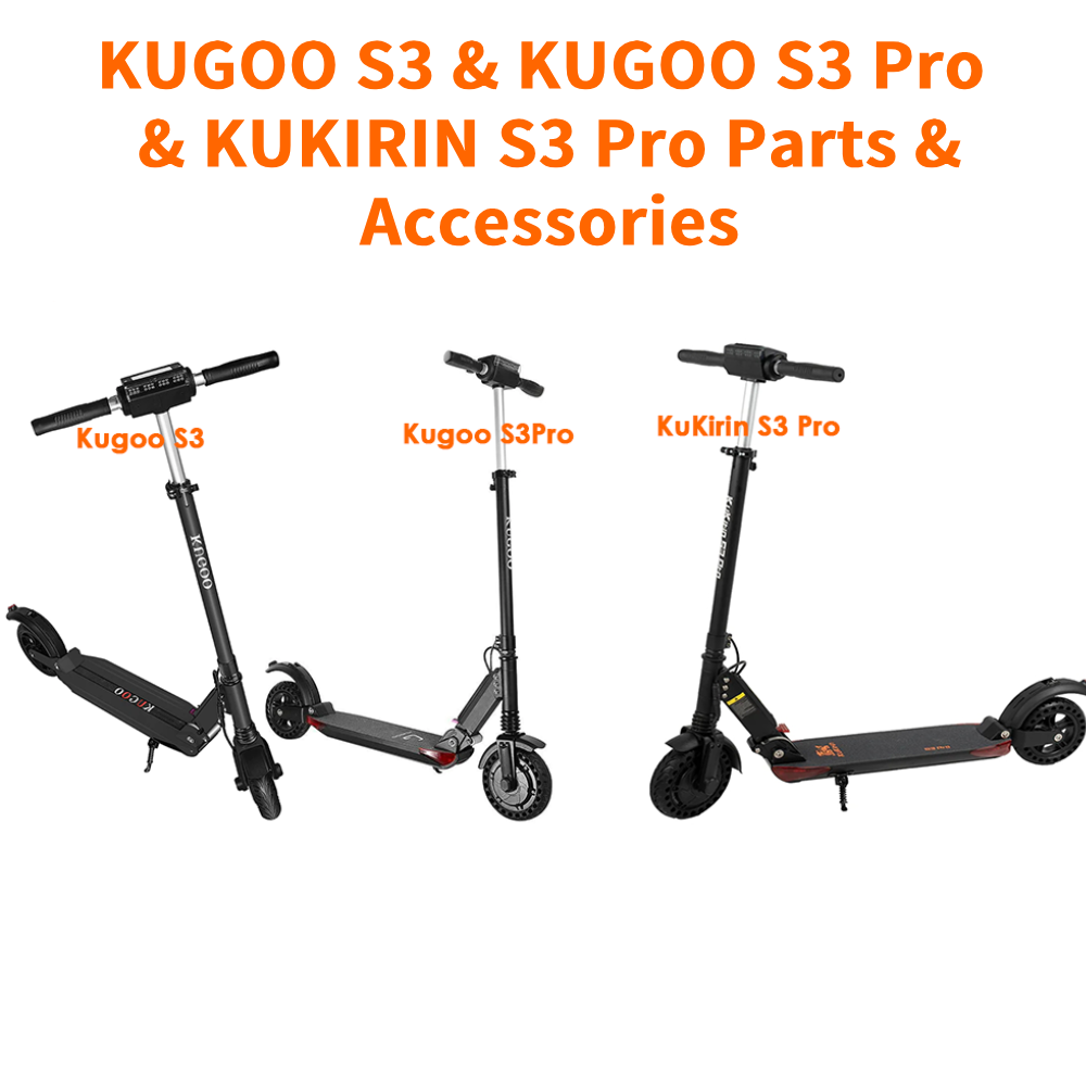 Spare Parts for KUGOO S3 | KUGOO S3 Pro | KUKIRIN S3 Pro Electric Scooter